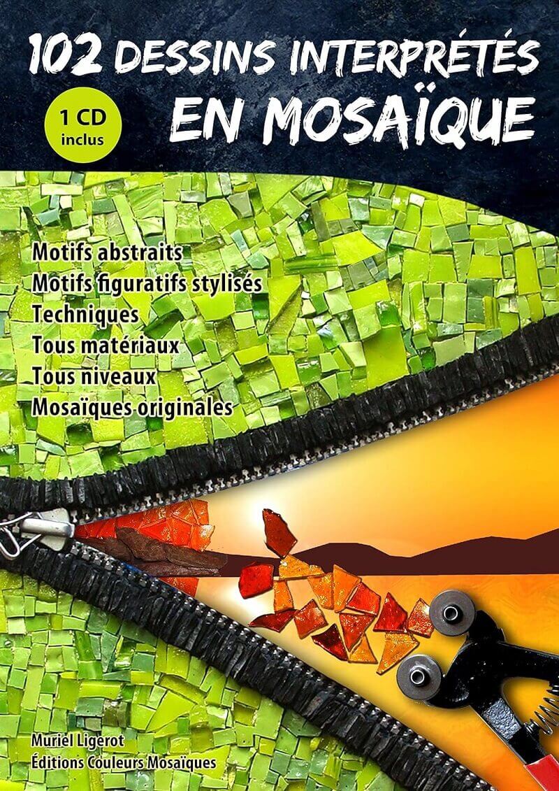 102 dessins interprétés en mosaïque - Autrice : Muriel Ligerot - Mosaïqu&