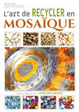 L'art de recycler en mosaïque